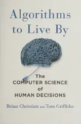 Algorithms to live by