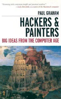 Cover of Hackers & Painters: Big Ideas from the Computer Age