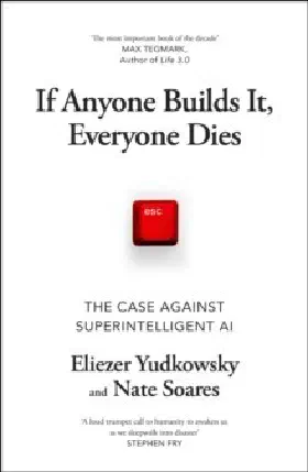 If Anyone Builds It, Everyone Dies