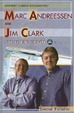 Cover of Marc Andreessen and Jim Clark