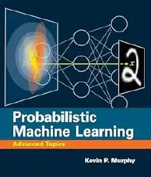 Cover of Probabilistic Machine Learning: Advanced Topics