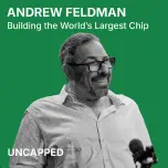 Uncapped #57 | Andrew Feldman from Cerebras