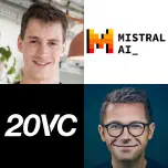 20VC: Mistral's Arthur Mensch: Are Foundation Models Commoditising | How Do We Solve the Problem of Compute | Is There Value in the Application Layer | Open vs Closed: Who Wins and Mistral's Position