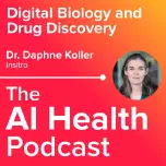 Dr. Daphne Koller of insitro on Digital Biology and Drug Discovery