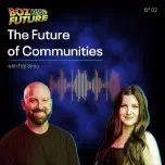 The Future of Communities: With Guest Fidji Simo