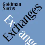 Goldman Sachs Exchanges: Outlook 2026 | Episode 1: The Big Picture