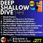 EP#277 | DSD | Jon Stewart vs. DoD, Elon & DOGE, Ukraine, Tucker, Gaza, Trump