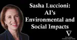 Sasha Luccioni: Connecting the Dots Between AI's Environmental and Social Impacts