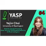 Yejin Choi - Natural Language Processing, Common Sense, AI • YASP #4